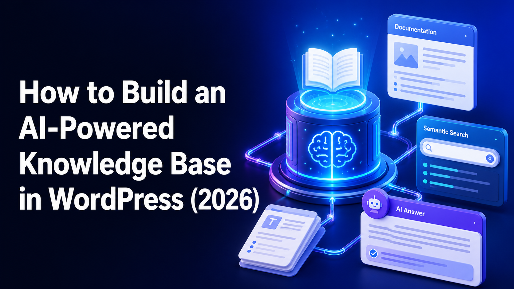 How to Build an AI-Powered Knowledge Base in WordPress (2026)